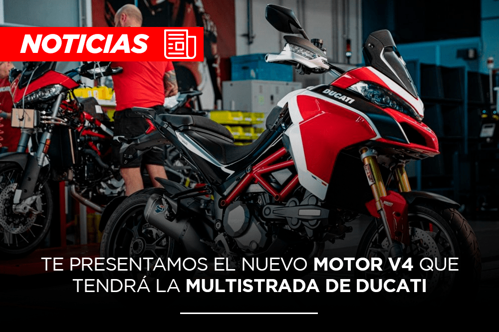 ¡Conoce los detalles del nuevo motor para la Ducati Multistrada V4 2021!